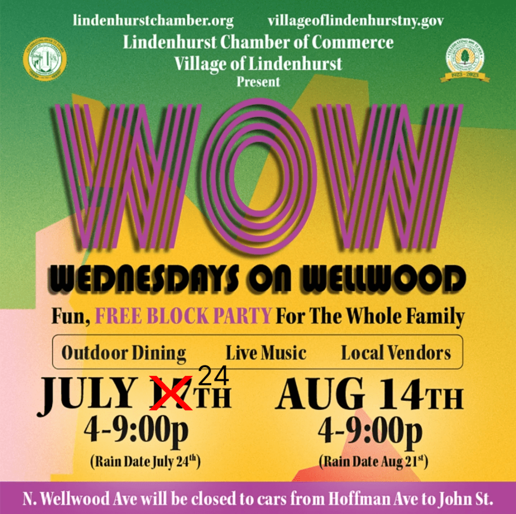 Lindenhurst WoW July 24 and Aug 14 from 4 pm to 9 pm